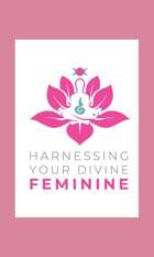 Harnessing Your Divine Feminine Oracle