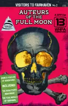 Visitors to Fairhaven: Auteurs of the Full Moon (WHPA)