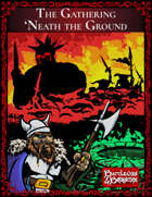 The Gathering 'Neath the Ground