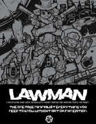 Lawman: The Minimalist Version.