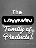 The Lawman Family of Products! [BUNDLE]