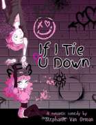If I Tie U Down