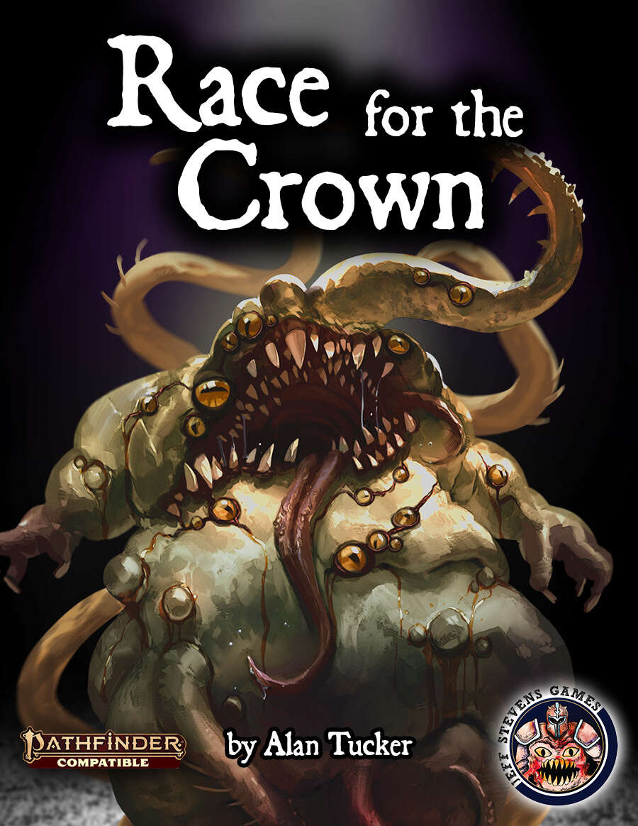 Race for the Crown (PF2 Adventure) Jeff Stevens Games DriveThruRPG