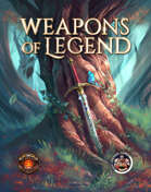 Weapons of Legend for 5th Edition