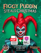 Figgy Puddin' Steals Christmas PF2 | PDF + Roll20 [BUNDLE]