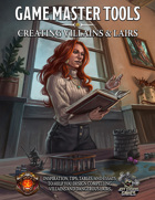 Game Master Tools: Creating Villains & Lairs