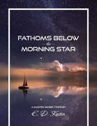 Fathoms Below the Morning Star