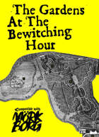 The Gardens At The Bewitching Hour - a MÖRK BORG adventure