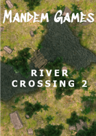 River Crossing 2 - Printable Battle Maps in Daylight and Moonlight
