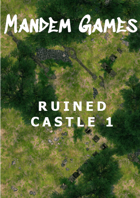 Ruined Castle 1 - Printable Battle Maps in Daylight and Moonlight