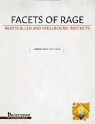 Facets of Rage: Beastcaller and Spellbound Instincts
