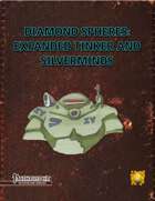 Diamond Spheres: Expanded Tinker and Silverminds