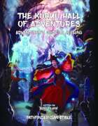 The Koryo Hall of Adventures: Pathfinder Compatible Campaign Setting