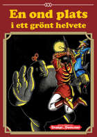 En ond plats i ett grönt helvete