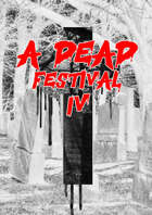 Dead Festival 4 (Forbidden Psalm Monthly #10, compatible with MÖRK BORG RPG)
