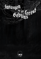 Invasion of the Forest Goblins: Forest Goblin rules for your games of Forbidden Psalm, Last war and more