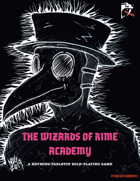 The Wizards of Rime Academy: A Rhyming Tabletop Role-Playing Game