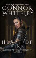 Heart of Fire: A Fireheart Urban Fantasy Novella