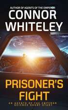 Prisoner's Fight: An Agents of The Emperor Science Fiction Short Story