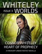 Issue 3: Heart of Prophecy A Fireheart Urban Fantasy Novella