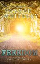 Freedom: A Fantasy Adventure Novella