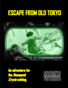 Escape from Old Tokyo