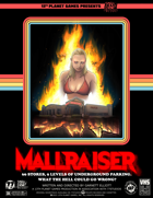 Mallraiser:  BRP Edition