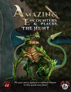 Amazing Encounters & Places: The Hunt