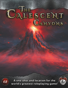 The Calescent Canyons