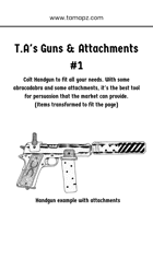 T.A's Gun & Attachments #1 - Colt Handgun