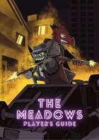The Meadows Player's Guide