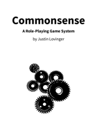 Commonsense: A Role-Playing Game System