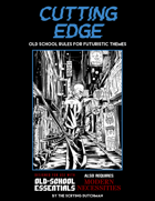 Cutting Edge - Compatible with OSE/Modern Necessities