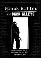 Black Rifles and Dark Alleys - Compatible with Shadowdark RPG
