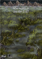 Who wants to live for evil? - Adventure for Against the Darkmaster