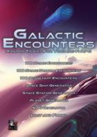 Galactic Encounters - Random Tables For Your Sci-Fi RPG