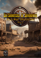 Six-Shooters & Sundowns: Wild West Encounters Vol.1