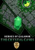 Heroes of Qalanor Adventure Supplement 10 - The Crystal Caves