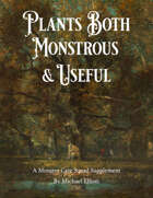 Plants Both Monstrous and Useful