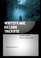 WHITEFRANK: Hillside Thickets