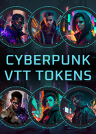 Cyberpunk VTT Tokens [BUNDLE]