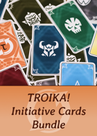 TROIKA! Initiative Cards Bundle (unofficial) [BUNDLE]