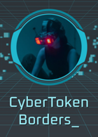 Cyber Token Borders (VTT)