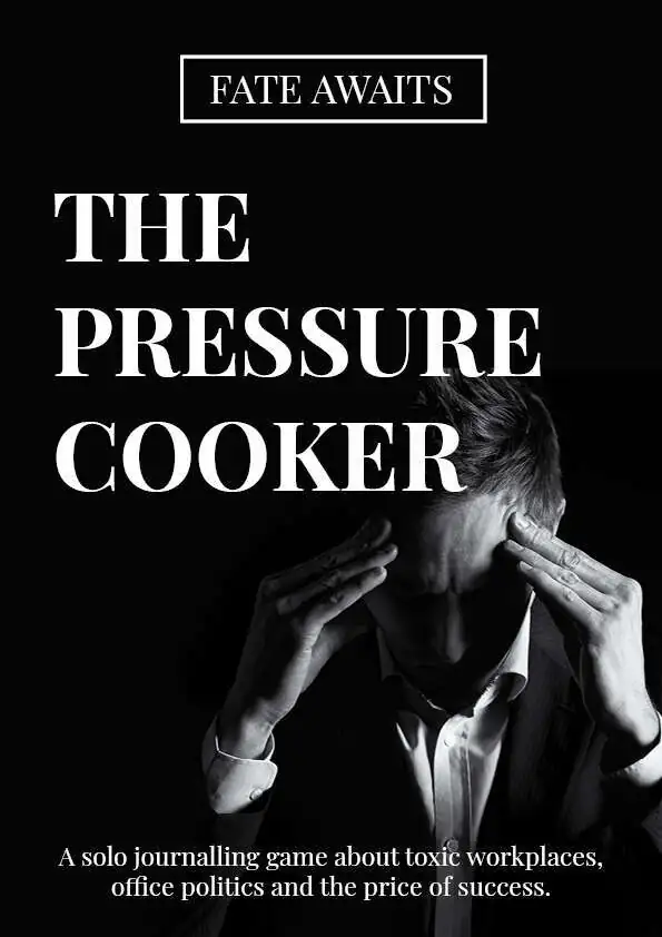 The Pressure Cooker (FATE AWAITS solo journaling)
