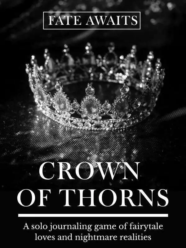 Crown of Thorns (FATE AWAITS solo journaling)