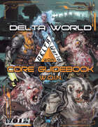 Delta World W.O.I.N. Roleplaying Game Setting Core Guidebook