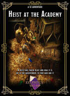 Heist at the Academy