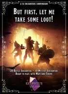 Encounters Compendium - But first, Let me take some loot!