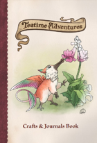 Teatime Adventures: Crafts and Journals Book
