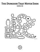 The Dungeon That Never Ends - Level 43